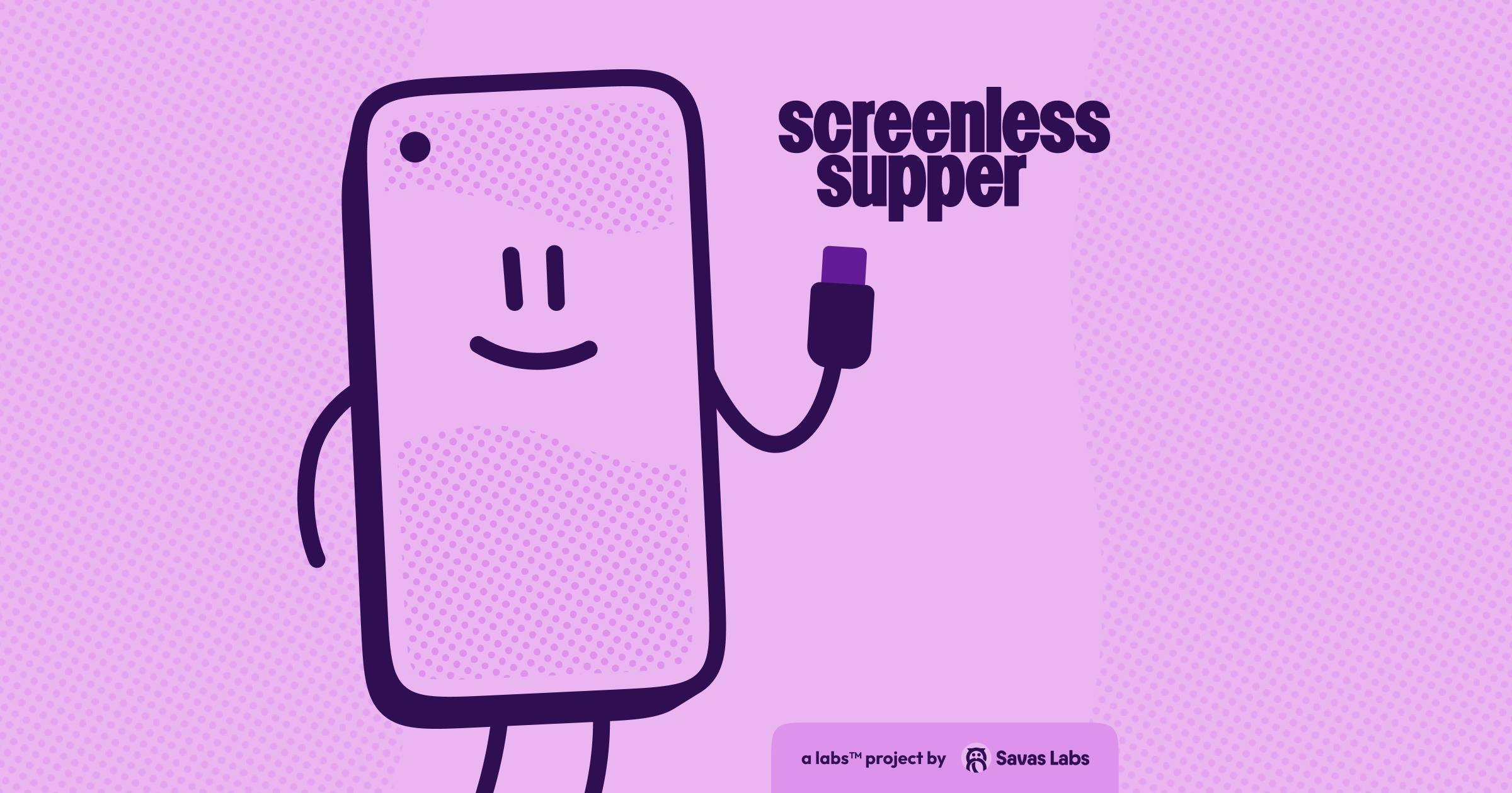 image of screenless supper with an animated phone