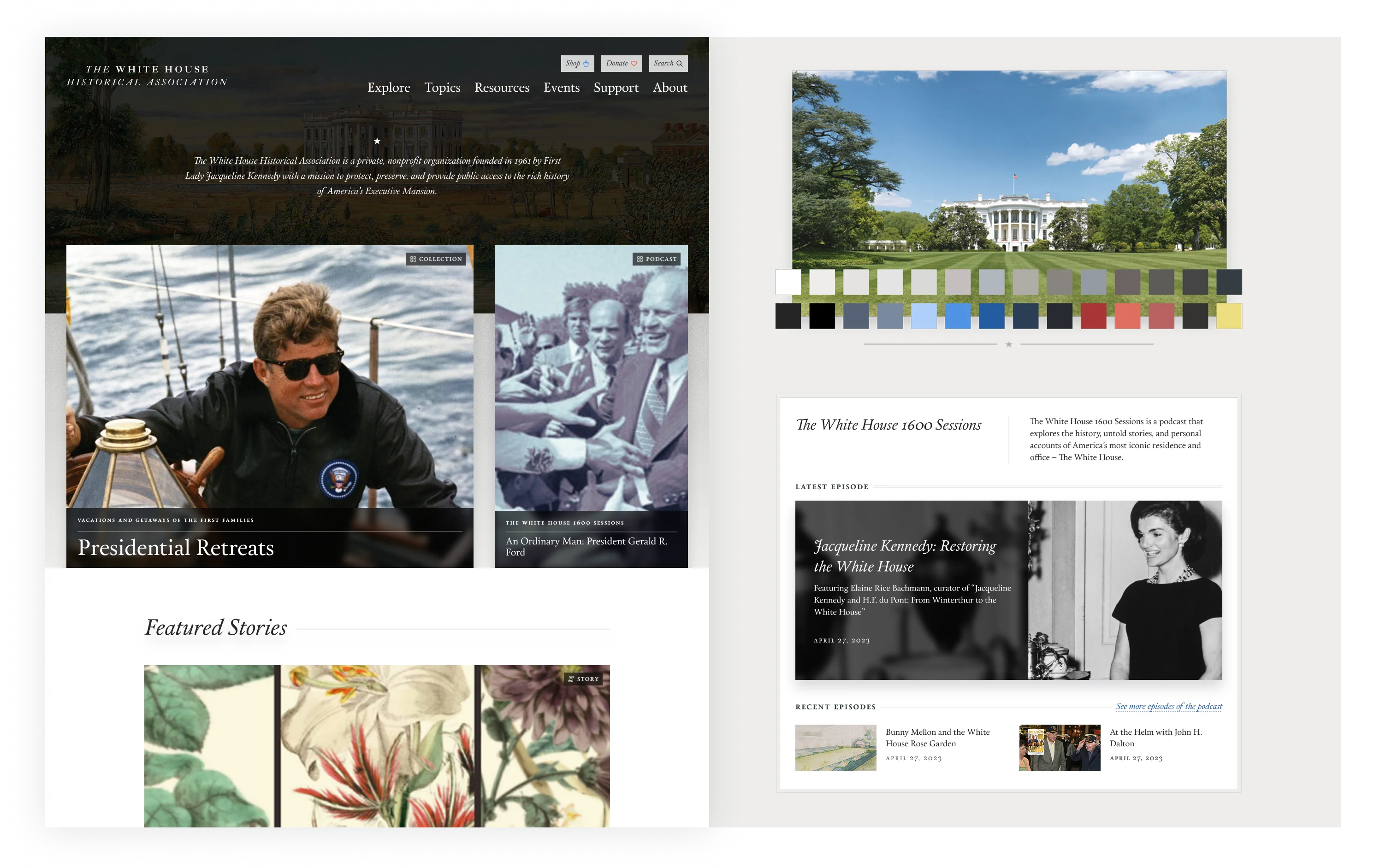 A composite of the redesigned whitehousehistory.org: the homepage hero and featured content cards, the site's color palette, and the White House 1600 Sessions podcast section.